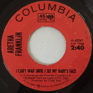 Aretha Franklin : One Step Ahead / I Can't Wait Until I See My Baby's Face (7", Styrene)