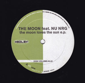 The Moon (2) Feat. Nu NRG : The Moon Loves The Sun EP (12", EP)