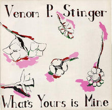 Load image into Gallery viewer, Venom P. Stinger : What's Yours Is Mine (LP)
