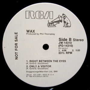 Wax (6) : Right Between The Eyes (12", Promo)