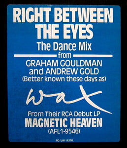 Wax (6) : Right Between The Eyes (12", Promo)