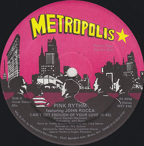Pink Rythm* featuring John Rocca : Can't Get Enough Of Your Love (12