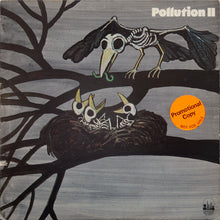 Load image into Gallery viewer, Pollution (3) : Pollution II (LP, Album, PR )

