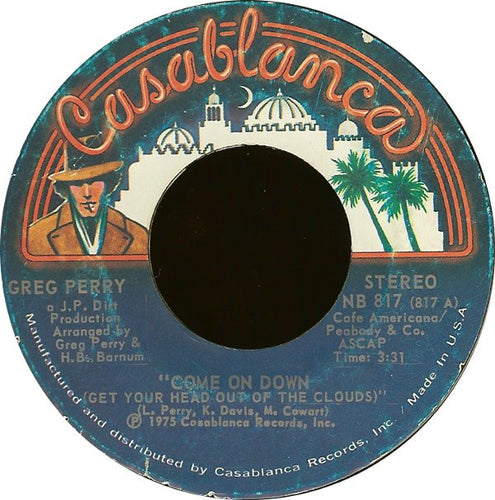 Greg Perry : Come On Down (Get Your Head Out Of The Clouds)  (7