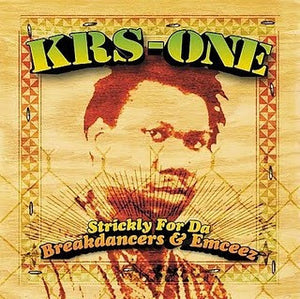 KRS-One : Strickly For Da Breakdancers & Emceez (2xCD, Comp)