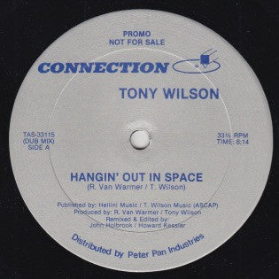 Tony Wilson (3) : Hangin' Out In Space / Only What You Steal (12