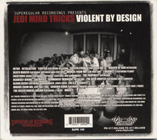 Load image into Gallery viewer, Jedi Mind Tricks : Violent By Design (CD, Album, Dig)
