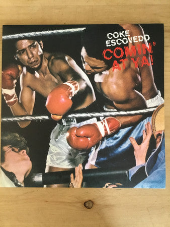 Coke Escovedo : Comin' At Ya! (LP, Album, RE)