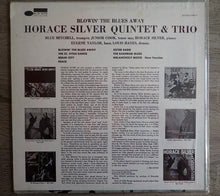 Load image into Gallery viewer, The Horace Silver Quintet &amp; The Horace Silver Trio : Blowin' The Blues Away (LP, Album, RE)
