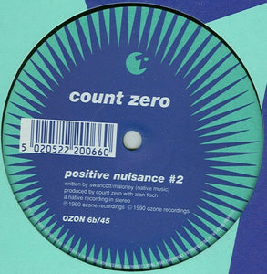 Count Zero : Positive Nuisance (12")