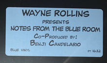 Load image into Gallery viewer, Wayne Rollins : Notes From The Blue Room (12", Blu)
