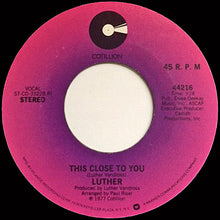 Load image into Gallery viewer, Luther : This Close To You / Don't Wanna Be A Fool (7", Spe)
