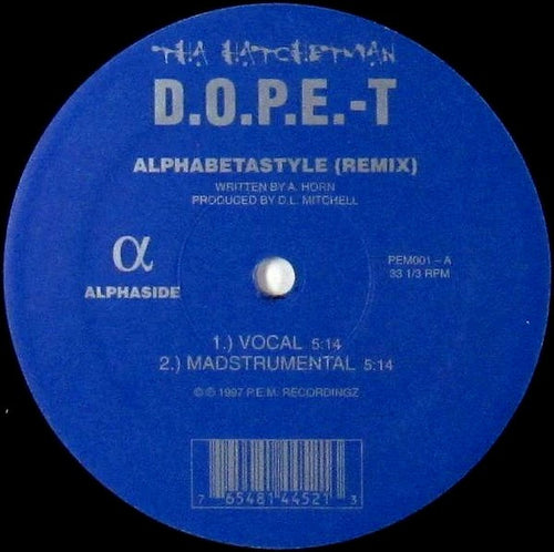Tha' Hatchetman D.O.P.E.-T. : Alphabetastyle (Remix) (12