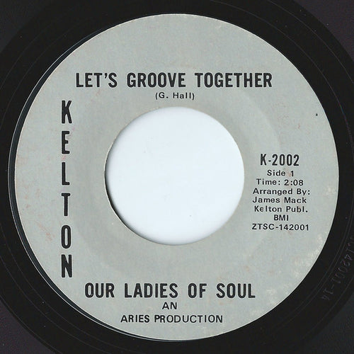 Our Ladies Of Soul : Let's Groove Together / Don't Make It Impossible (7