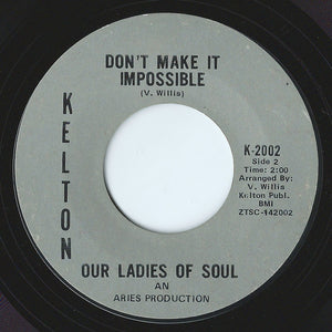 Our Ladies Of Soul : Let's Groove Together / Don't Make It Impossible (7", Single)