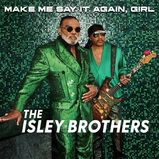 The Isley Brothers : Make Me Say It Again, Girl (2xLP)