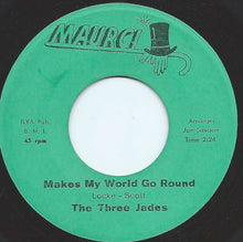 Load image into Gallery viewer, The Three Jades : I Care For You / Makes My World Go Round (7&quot;)
