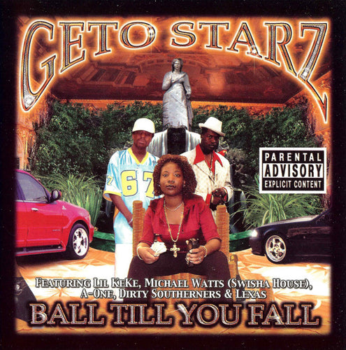 Geto Starz : Ball Till You Fall (CD, Album)