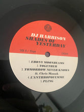 Load image into Gallery viewer, DJ Harrison : Shades Of Yesterday  (LP, Album)
