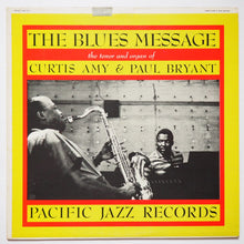 Load image into Gallery viewer, Curtis Amy &amp; Paul Bryant : The Blues Message (LP, Album, Mono)
