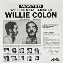 Load image into Gallery viewer, Willie Colón : Wanted For: The Big Break - La Gran Fuga (LP, Album, RE)
