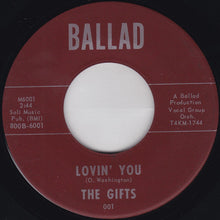 Load image into Gallery viewer, The Gifts : Rock My Soul / Lovin&#39; You (7&quot;)
