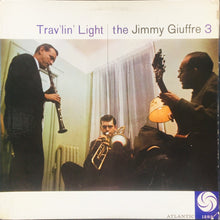 Load image into Gallery viewer, The Jimmy Giuffre 3* : Trav&#39;lin&#39; Light (LP, Album, Mono)
