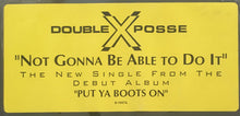 Load image into Gallery viewer, Double XX Posse : Not Gonna Be Able To Do It (12")
