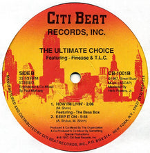 Load image into Gallery viewer, The Ultimate Choice Featuring Finesse &amp; T.L.C. : You Can&#39;t Front (We Will Rock You) (12&quot;)
