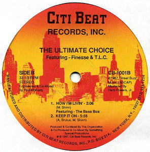 The Ultimate Choice Featuring Finesse & T.L.C. : You Can't Front (We Will Rock You) (12")