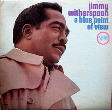 Load image into Gallery viewer, Jimmy Witherspoon : A Blue Point Of View (LP, Album, Mono)
