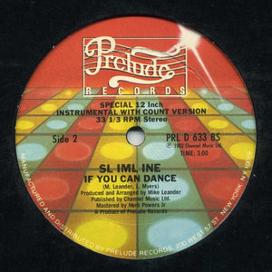 SL IML INE* : If You Can Dance You Can Do It (12", M/Print)