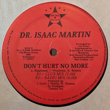 Load image into Gallery viewer, Dr. Isaac Martin : You Had It All (But You Lost It) / Don&#39;t Hurt No More (12&quot;, Single)
