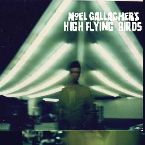 Noel Gallagher's High Flying Birds : Noel Gallagher's High Flying Birds (LP, Album)