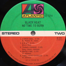 Load image into Gallery viewer, Black Heat : No Time To Burn (LP, Album, Pre)
