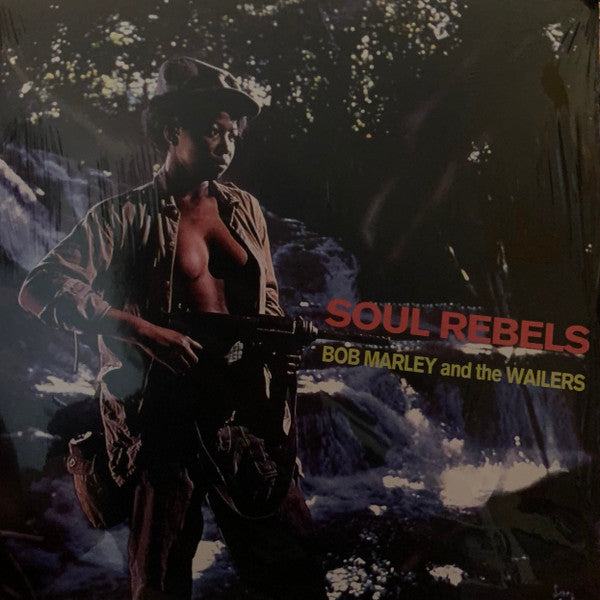 Bob Marley & The Wailers : Soul Rebels (LP, Album, RE)