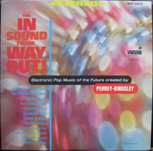 Load image into Gallery viewer, Perrey &amp; Kingsley : The In Sound From Way Out! (LP, Album, RE, 180)
