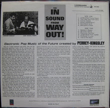 Load image into Gallery viewer, Perrey &amp; Kingsley : The In Sound From Way Out! (LP, Album, RE, 180)
