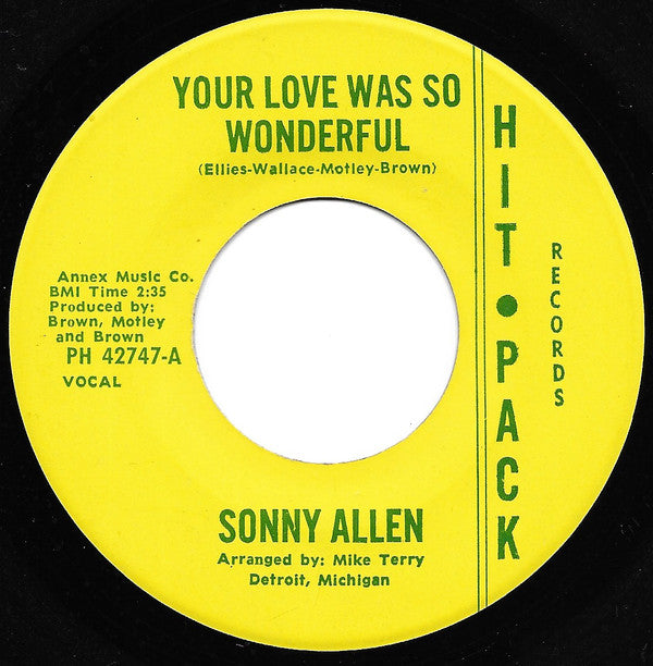 Sonny Allen : Your Love Was So Wonderful / Your Love Was So Wonderful (7