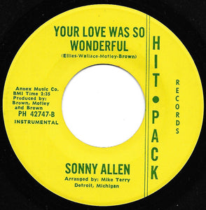 Sonny Allen : Your Love Was So Wonderful / Your Love Was So Wonderful (7", Single)