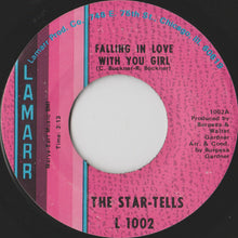 Load image into Gallery viewer, The Star-Tells : Falling In Love With You Girl / You&#39;re Wrong About Me (7&quot;)
