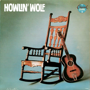 Howlin' Wolf : Howlin' Wolf (LP, Album, RE, Glo)