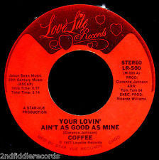 Coffee : Your Lovin' Ain't As Good As Mine / Just Because (7