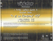 Load image into Gallery viewer, Violator (3) Featuring A Tribe Called Quest &amp; Erykah Badu : I C U (Doin' It) (CD, Single, Promo)
