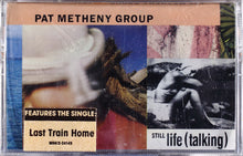 Load image into Gallery viewer, Pat Metheny Group : Still Life (Talking) (Cass, Album, SR)
