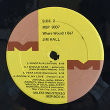 Load image into Gallery viewer, Jim Hall : ...Where Would I Be? (LP, Album, Yel)
