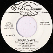 Load image into Gallery viewer, Bobby Holley : Moving Dancer / Baby, I Love You (7", Promo)
