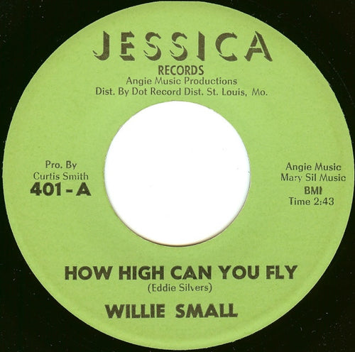 Willie Small : How High Can You Fly / Say You Will (7