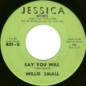 Willie Small : How High Can You Fly / Say You Will (7", Single)