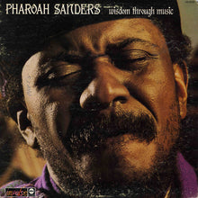 Load image into Gallery viewer, Pharoah Sanders : Wisdom Through Music (LP, Album, RP, Tru)
